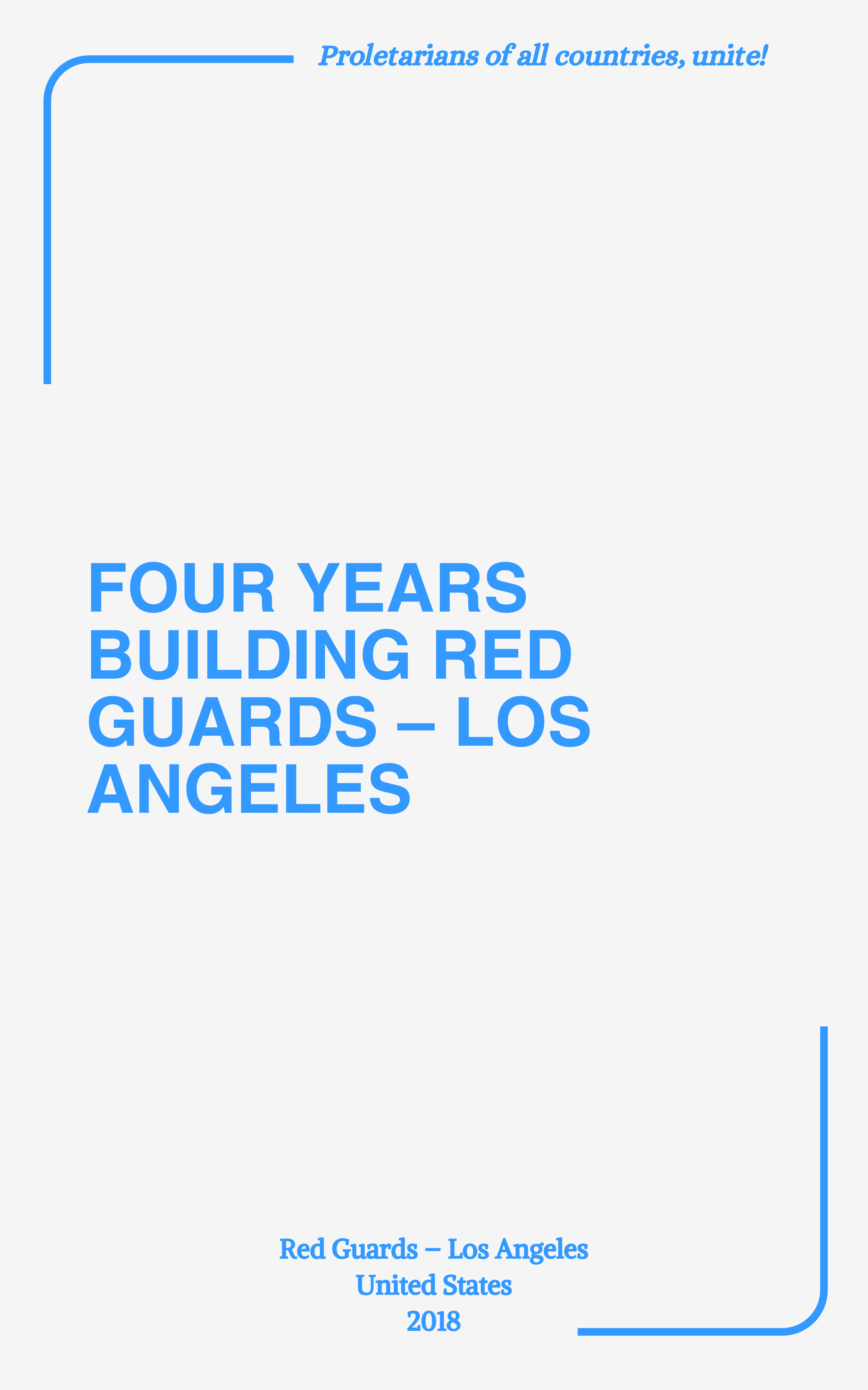 Four Years Building Red Guards – Los Angeles